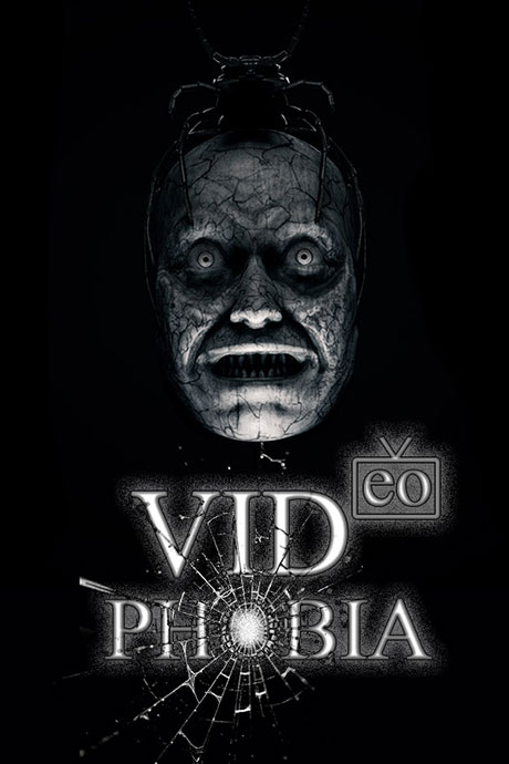 VIDeo PHOBIA
